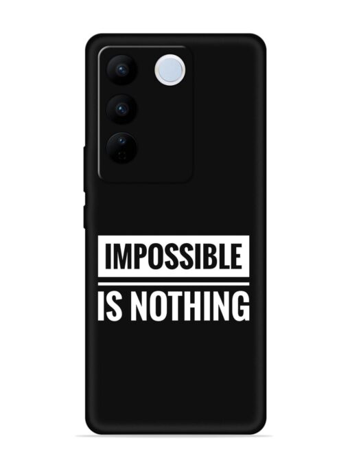 Impossible Is Nothing Embossed Soft Silicone Case for Vivo V27 (5G) Zapvi