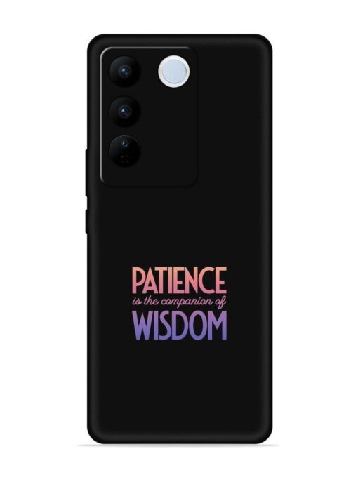 Patience Is The Embossed Soft Silicone Case for Vivo V27 (5G) Zapvi