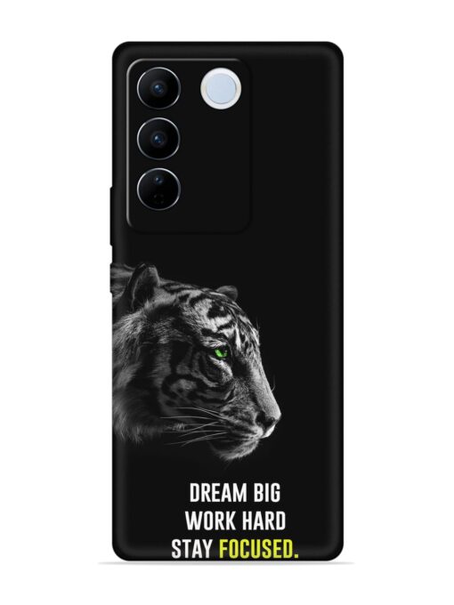 Dream Big Work Hard Embossed Soft Silicone Case for Vivo V27 Pro (5G) Zapvi