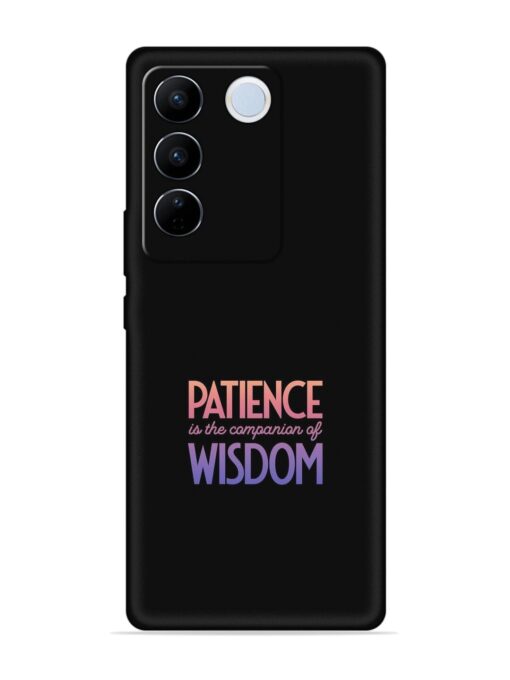 Patience Is The Embossed Soft Silicone Case for Vivo V27 Pro (5G) Zapvi