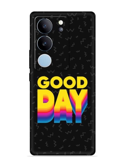 Good Day Embossed Soft Silicone Case for Vivo V29 (5G)