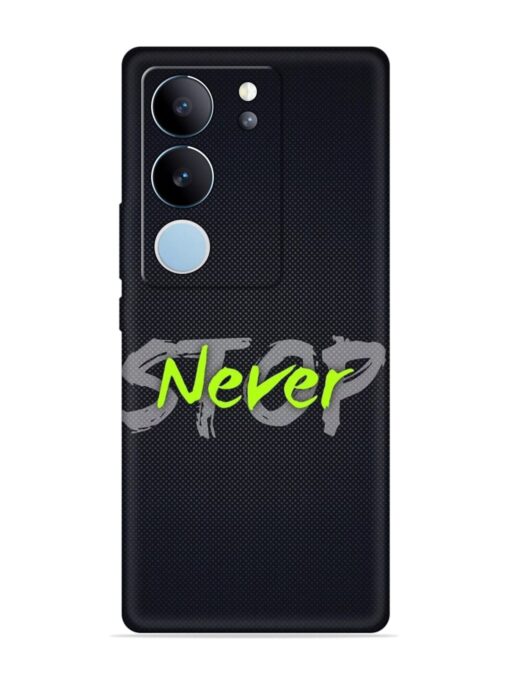 Never Stop Embossed Soft Silicone Case for Vivo V29 (5G) Zapvi