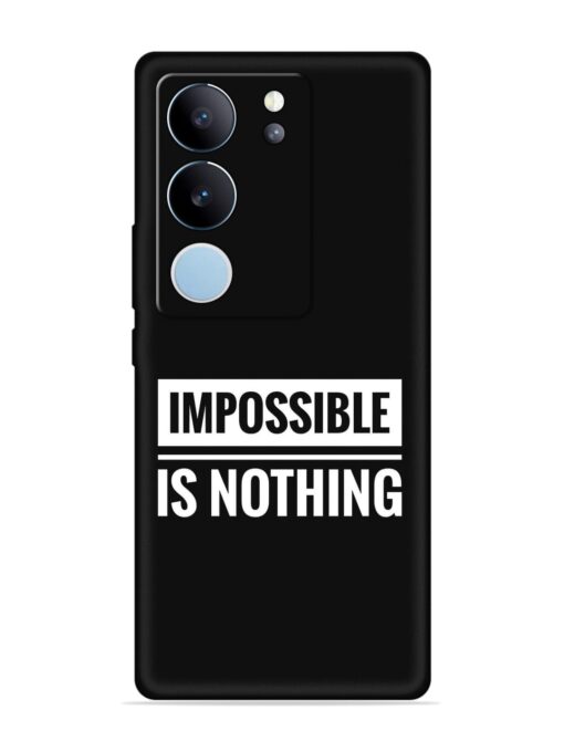 Impossible Is Nothing Embossed Soft Silicone Case for Vivo V29 (5G) Zapvi