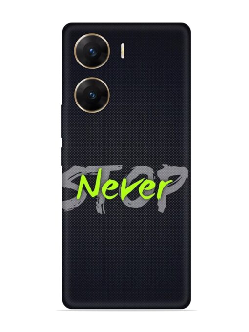 Never Stop Embossed Soft Silicone Case for Vivo V29E (5G) Zapvi