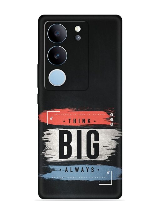 Think Big Always Embossed Soft Silicone Case for Vivo V29 Pro (5G)