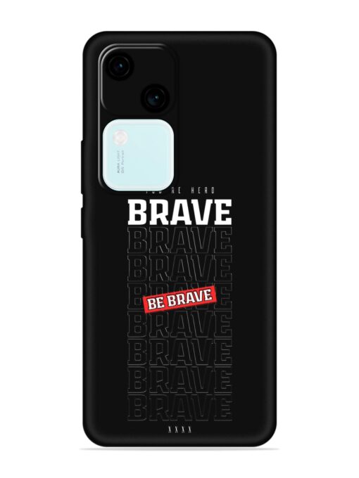 Be Brave Embossed Soft Silicone Case for Vivo V30 (5G)