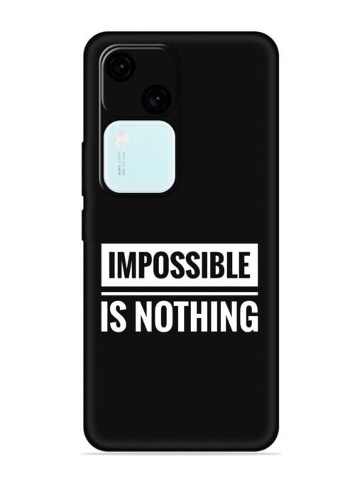 Impossible Is Nothing Embossed Soft Silicone Case for Vivo V30 (5G) Zapvi