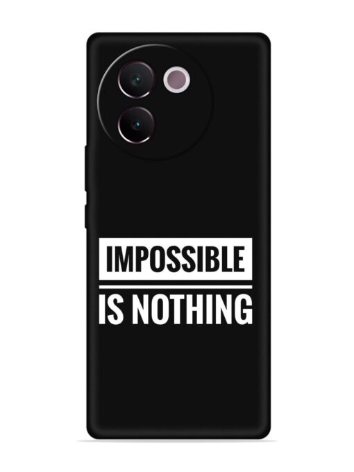 Impossible Is Nothing Embossed Soft Silicone Case for Vivo V30E (5G) Zapvi