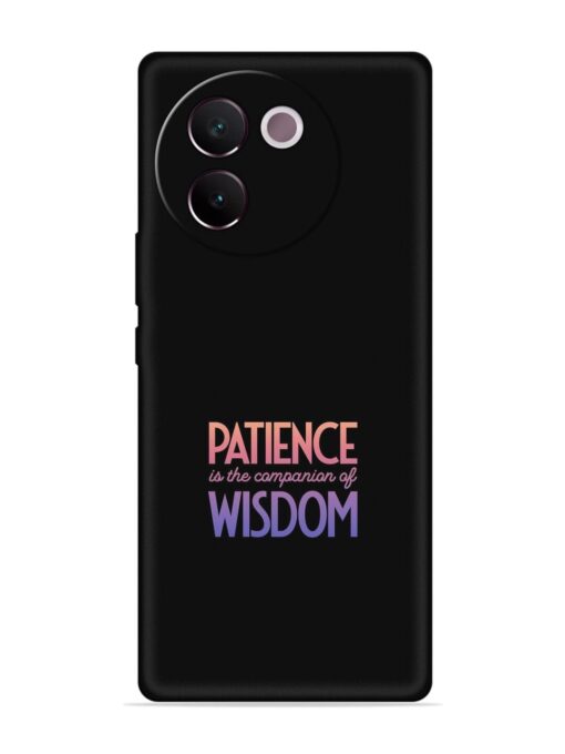 Patience Is The Embossed Soft Silicone Case for Vivo V30E (5G) Zapvi