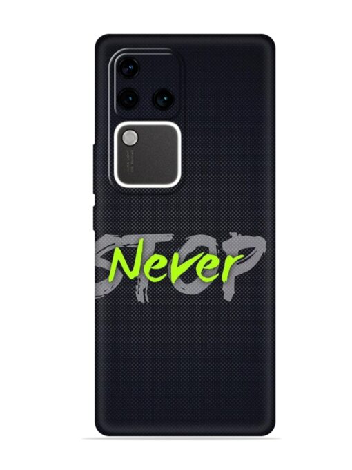 Never Stop Embossed Soft Silicone Case for Vivo V30 Pro (5G) Zapvi