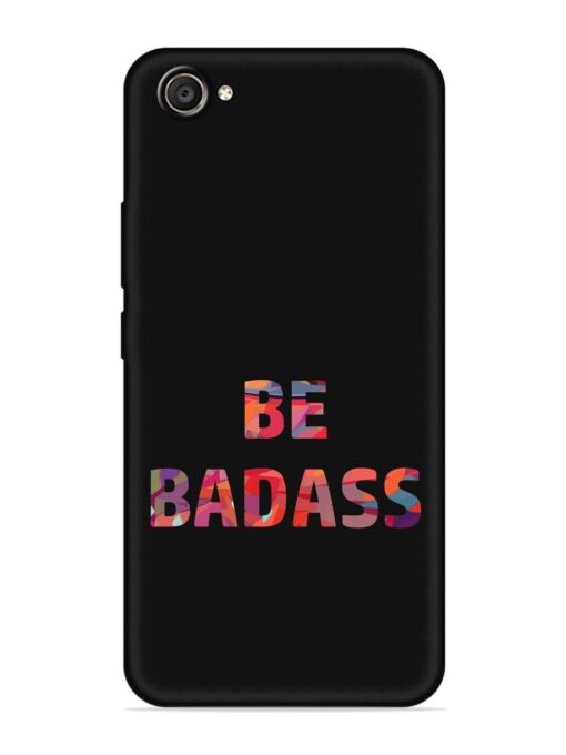 Be Badass Embossed Soft Silicone Case for Vivo V5 Plus Zapvi