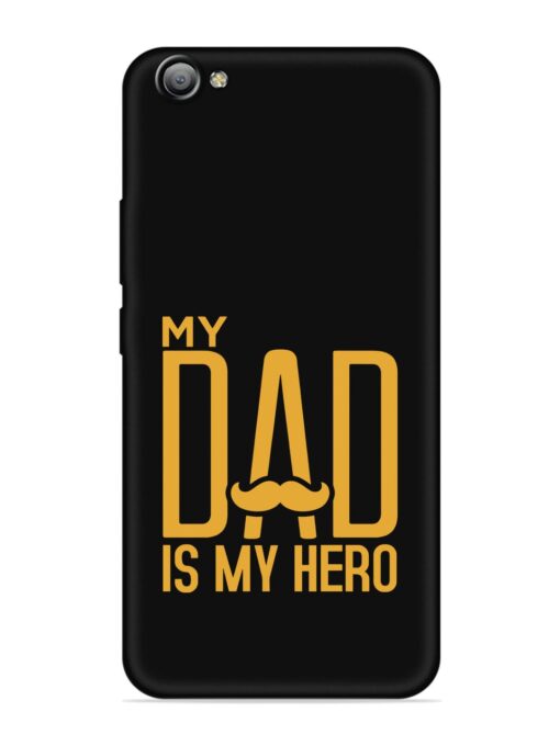 My Dad Is My Hero Embossed Soft Silicone Case for Vivo V5S Zapvi