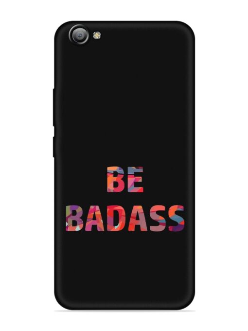 Be Badass Embossed Soft Silicone Case for Vivo V5S Zapvi