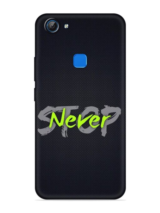 Never Stop Embossed Soft Silicone Case for Vivo V7 Zapvi