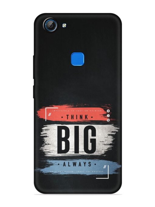 Think Big Always Embossed Soft Silicone Case for Vivo V7 Zapvi