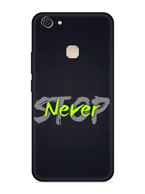 Never Stop Embossed Soft Silicone Case for Vivo V7 Plus Zapvi