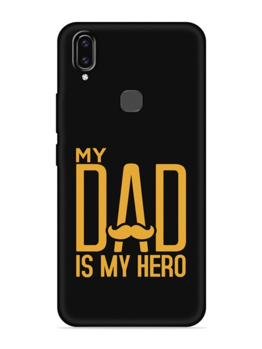 My Dad Is My Hero Embossed Soft Silicone Case for Vivo V9 Zapvi