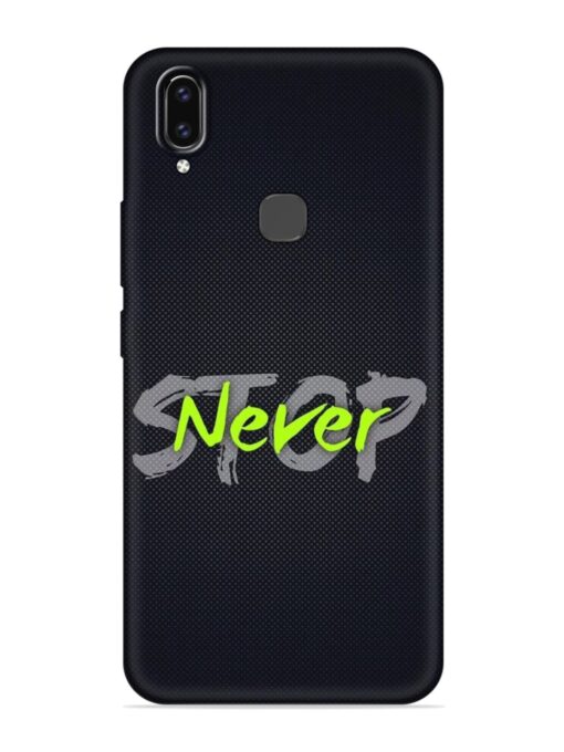 Never Stop Embossed Soft Silicone Case for Vivo V9 Zapvi