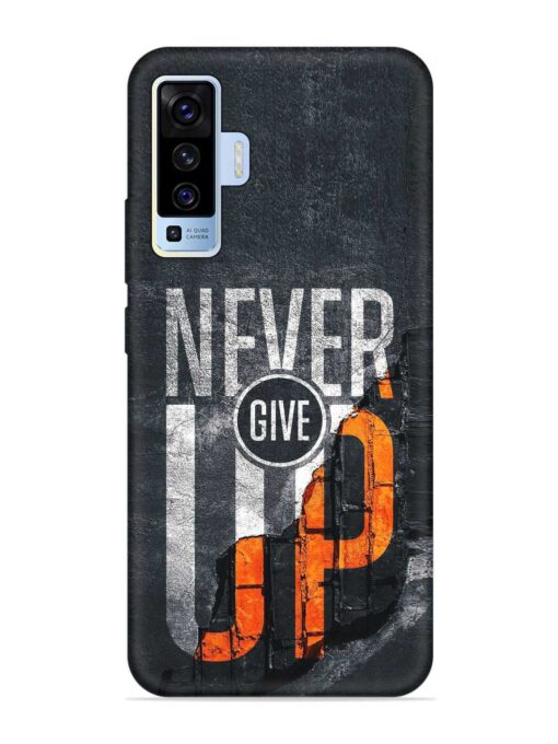 Never Give Up Embossed Soft Silicone Case for Vivo X50 Zapvi