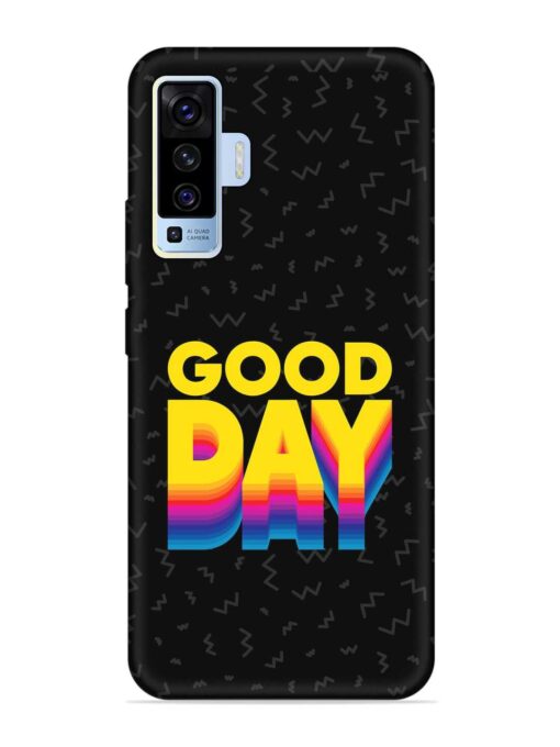 Good Day Embossed Soft Silicone Case for Vivo X50 Zapvi