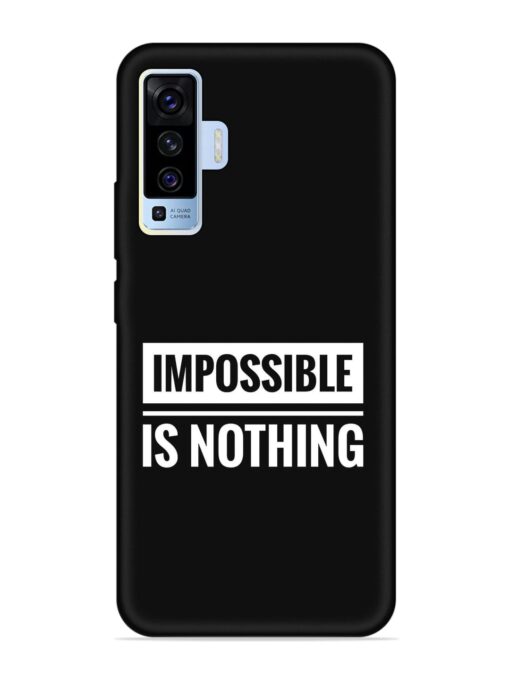 Impossible Is Nothing Embossed Soft Silicone Case for Vivo X50 Zapvi