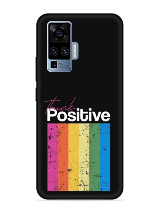 Think Positive Typography Embossed Soft Silicone Case for Vivo X50 Pro Zapvi