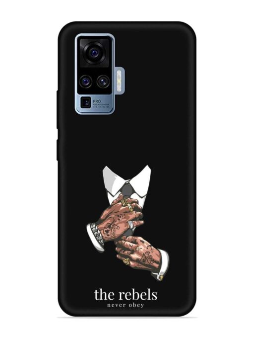 Rebels Slogan Man Embossed Soft Silicone Case for Vivo X50 Pro Zapvi