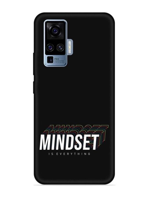 Mindset Everything Slogan Embossed Soft Silicone Case for Vivo X50 Pro Zapvi