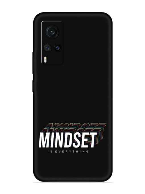 Mindset Everything Slogan Embossed Soft Silicone Case for Vivo X60 Zapvi