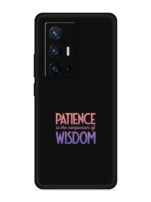 Patience Is The Embossed Soft Silicone Case for Vivo X70 Pro Plus Zapvi