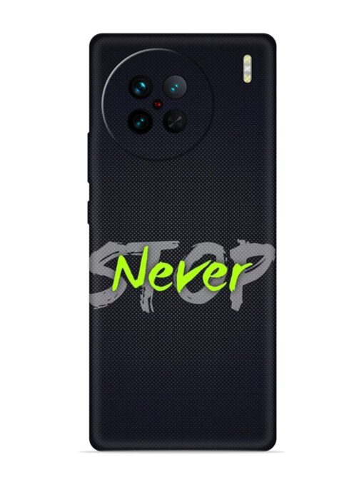 Never Stop Embossed Soft Silicone Case for Vivo X90 Zapvi