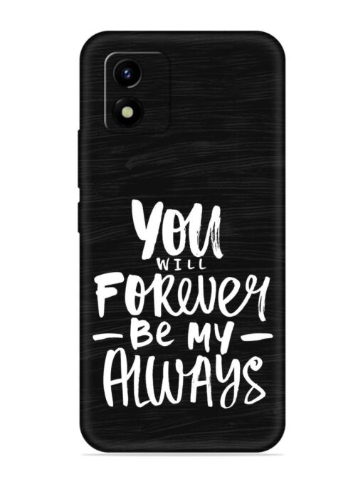 You Will Forever Embossed Soft Silicone Case for Vivo Y01 Zapvi