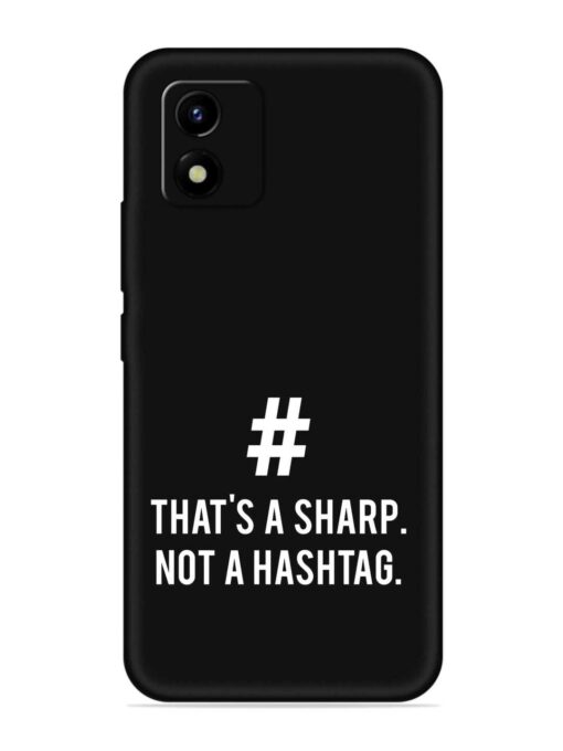 Thats Sharp Not Embossed Soft Silicone Case for Vivo Y01A Zapvi