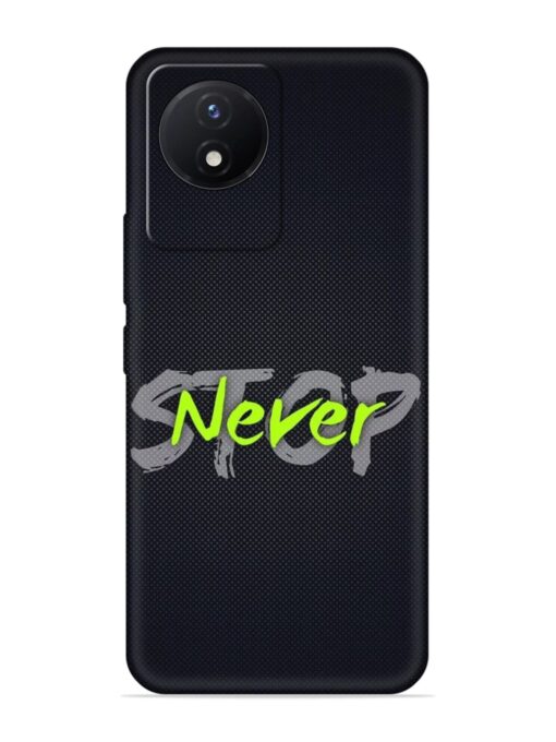 Never Stop Embossed Soft Silicone Case for Vivo Y02