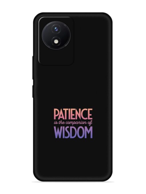 Patience Is The Embossed Soft Silicone Case for Vivo Y02 Zapvi