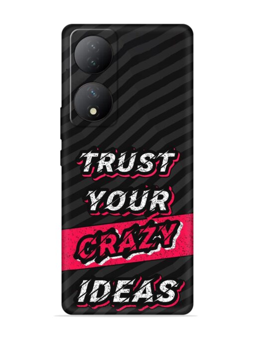 Trust Your Crazy Ideas Embossed Soft Silicone Case for Vivo Y100A (5G)