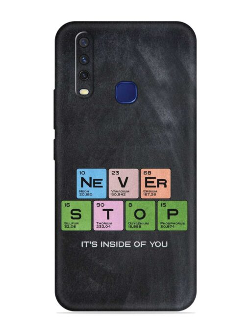 Never Stop It'S Inside Of You Embossed Soft Silicone Case for Vivo Y12 Zapvi