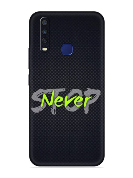 Never Stop Embossed Soft Silicone Case for Vivo Y12 Zapvi