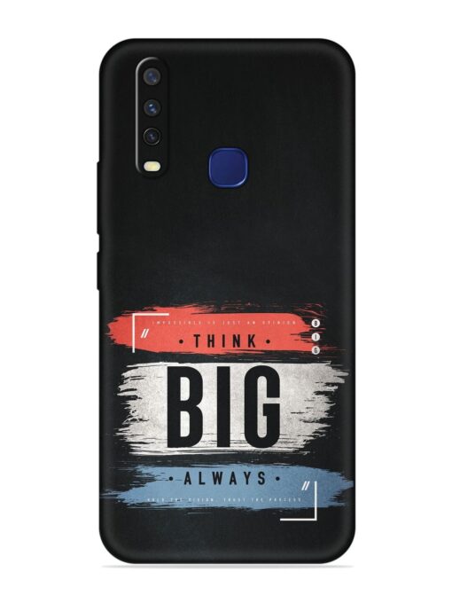 Think Big Always Embossed Soft Silicone Case for Vivo Y12 Zapvi