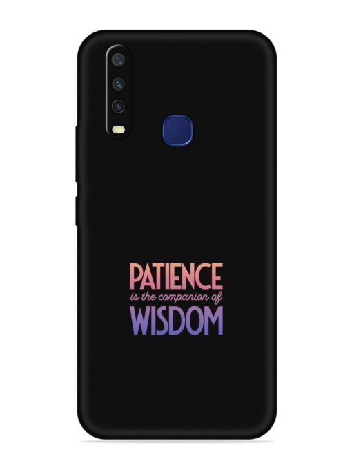 Patience Is The Embossed Soft Silicone Case for Vivo Y12 Zapvi