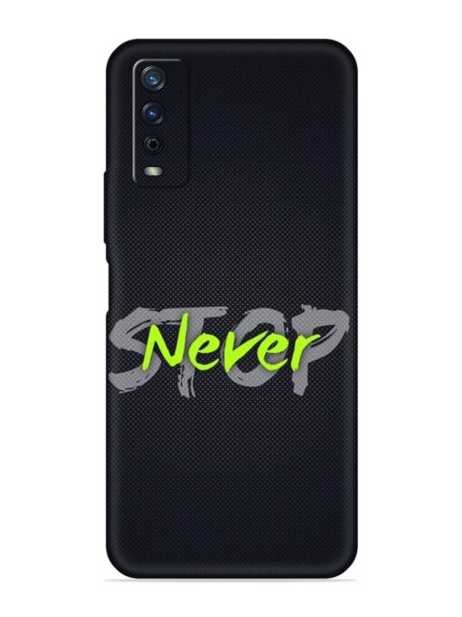 Never Stop Embossed Soft Silicone Case for Vivo Y12G Zapvi