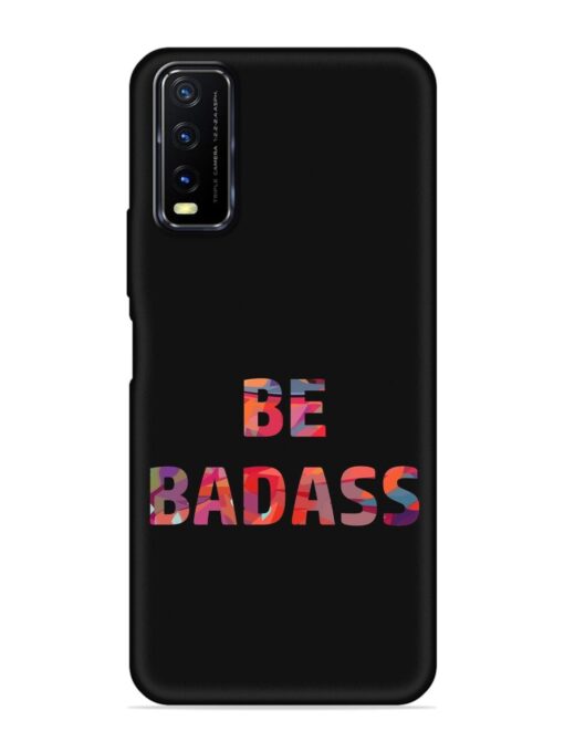 Be Badass Embossed Soft Silicone Case for Vivo Y12S Zapvi