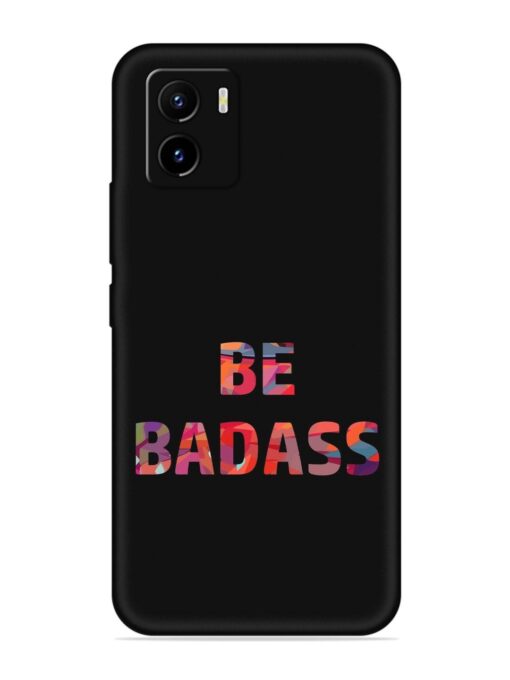 Be Badass Embossed Soft Silicone Case for Vivo Y15S