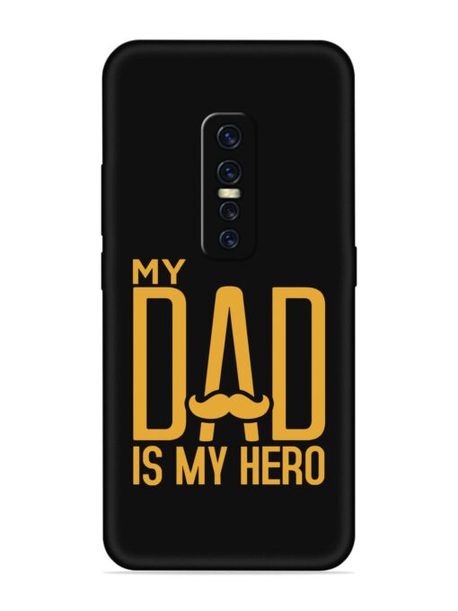 My Dad Is My Hero Embossed Soft Silicone Case for Vivo Y17 Pro