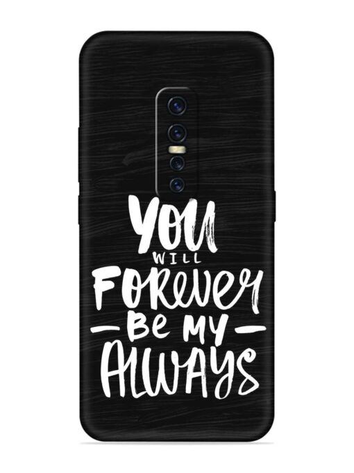 You Will Forever Embossed Soft Silicone Case for Vivo Y17 Pro Zapvi