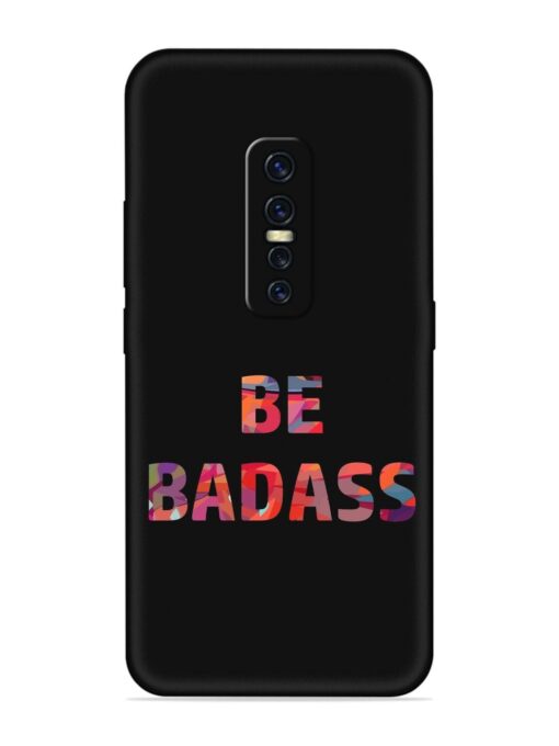 Be Badass Embossed Soft Silicone Case for Vivo Y17 Pro Zapvi