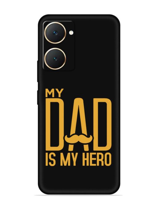 My Dad Is My Hero Embossed Soft Silicone Case for Vivo Y18 Zapvi