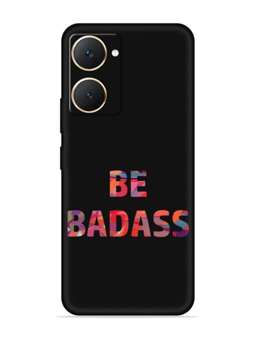 Be Badass Embossed Soft Silicone Case for Vivo Y18 Zapvi