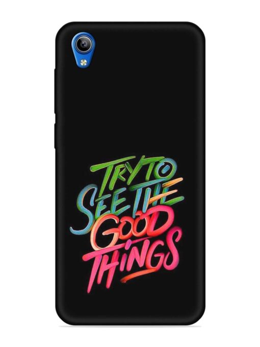 Try To See The Good Things Embossed Soft Silicone Case for Vivo Y1S Zapvi