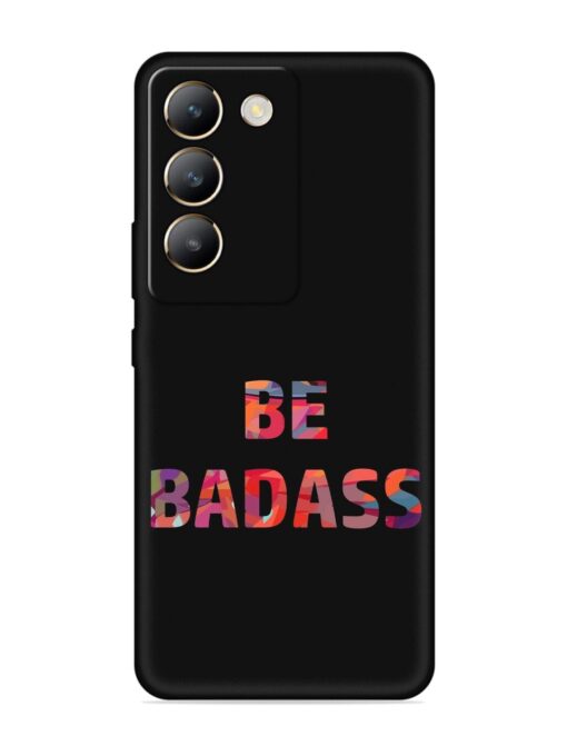 Be Badass Embossed Soft Silicone Case for Vivo Y200E (5G) Zapvi